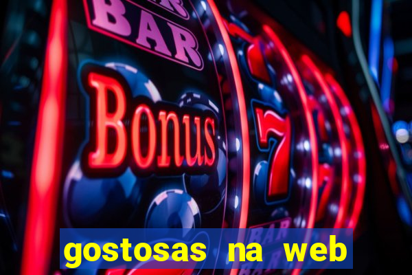 gostosas na web cam ao vivo